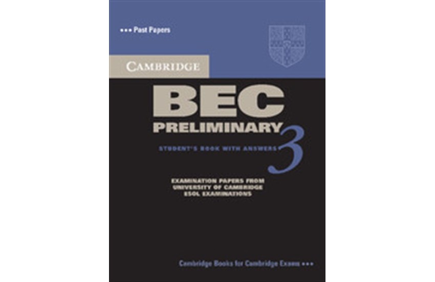 CAMBRIDGE BEC PRELIMINARY 3 STUDENT'S BOOK WITH ANSWERS