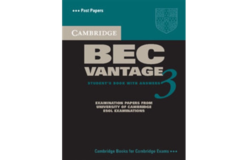 CAMBRIDGE BEC VANTAGE 3 STUDENT'S BOOK WITH ANSWERS
