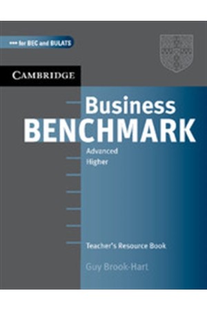 BUSINESS BENCHMARK ADVANCED BULATS TEACHER'S RESOURCE BOOK BUSINESS BENCHMARK ADVANCED BULATS TEACHER'S RESOURCE BOOK