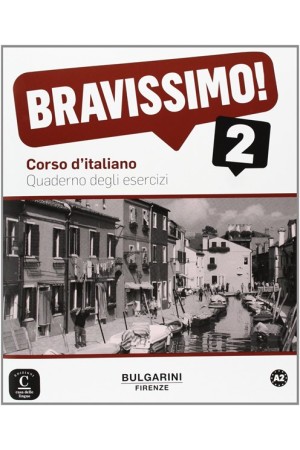 BRAVISSIMO! QUADERNO DEGLI ESERCIZI (A2)
