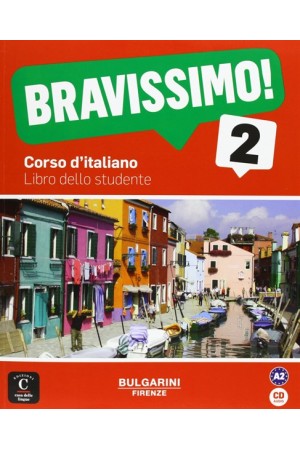 BRAVISSIMO! LIBRO DELLO STUDENTE (A2) +CD BRAVISSIMO! LIBRO DELLO STUDENTE (A2) +CD