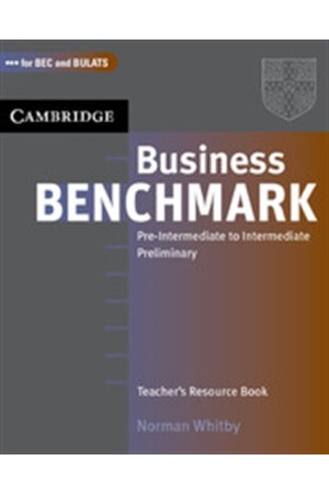 BUSINESS BENCHMARK PRE INTERMEDIATE + INTERMEDIATE TEACHER'S BOOK