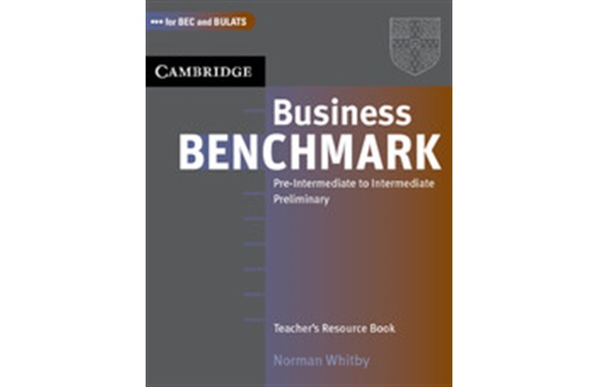 BUSINESS BENCHMARK PRE INTERMEDIATE + INTERMEDIATE TEACHER'S BOOK