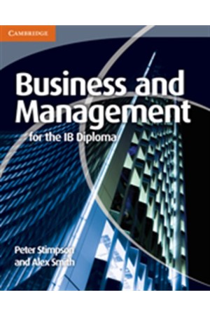 BUSINESS AND MANAGEMENT IB SB FOR THE IB DIPLOMA