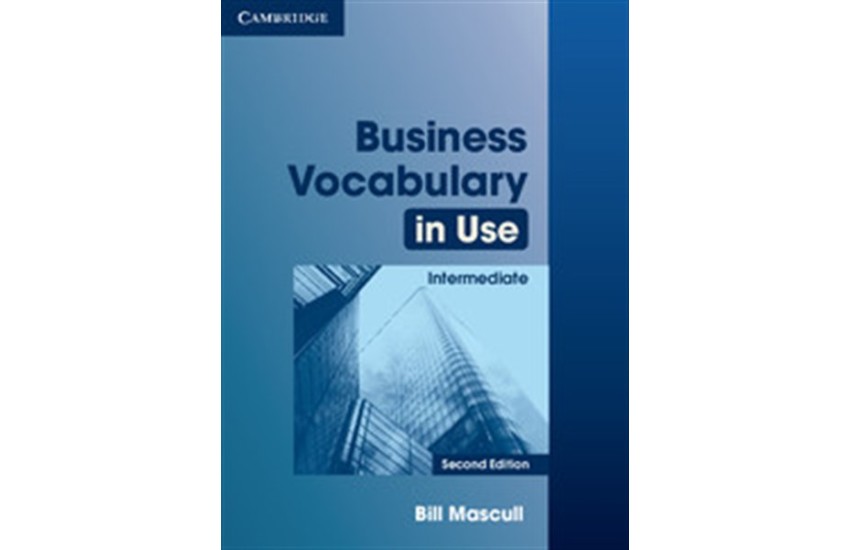 BUSINESS VOCABULARY IN USE INTERMEDIATE STUDENT'S BOOK WITH ANSWERS