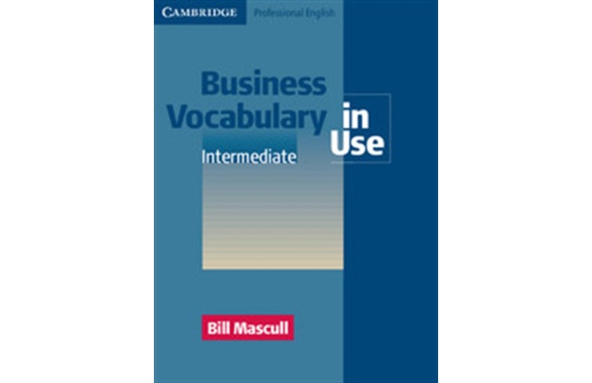 BUSINESS VOCABULARY IN USE INTERMEDIATE