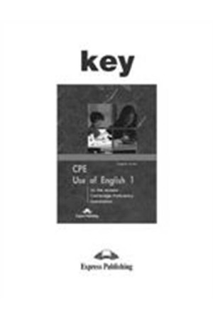 C.P.E USE OF ENGLISH FOR REVISED EΧAM.PRACTICE 1 KEY