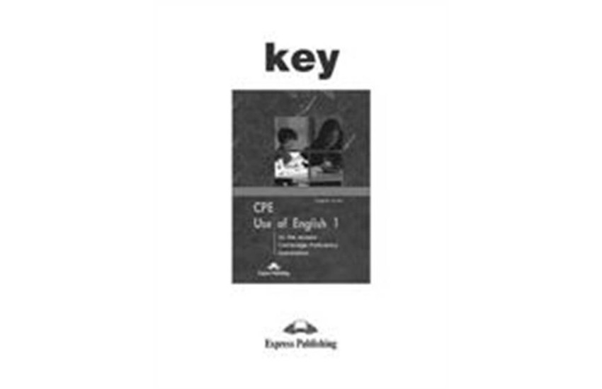 C.P.E USE OF ENGLISH FOR REVISED EΧAM.PRACTICE 1 KEY