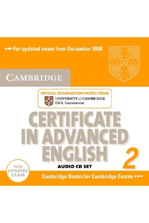 CAMBRIDGE CERTIFICATE IN ADVANCED ENGLISH 2 CD (2) 2008
