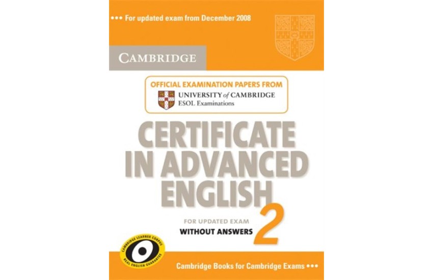 CAMBRIDGE CERTIFICATE IN ADVANCED ENGLISH 2 SELF STUDY PACK 2008