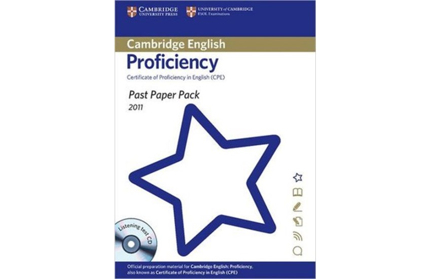 CAMBRIDGE CERTIFICATE OF PROFICIENCY IN ENGLISH PACK (+ AUDIO CD) PAST PAPER 2011