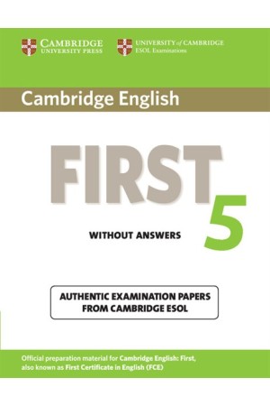 CAMBRIDGE ENGLISH FIRST 5 STUDENT'S BOOK WITHOUT ANSWERS