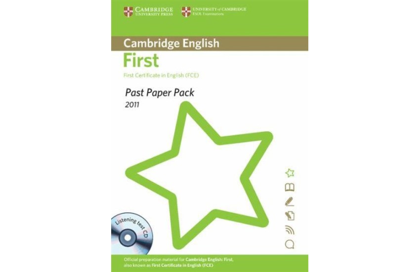 CAMBRIDGE ENGLISH FIRST FOR SCHOOLS PAST PAPER PACK 2011