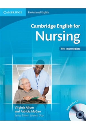 CAMBRIDGE ENGLISH FOR NURSING PRE-INTERMEDIATE TO INTERMEDIATE STUDENT'S BOOK (+CD)