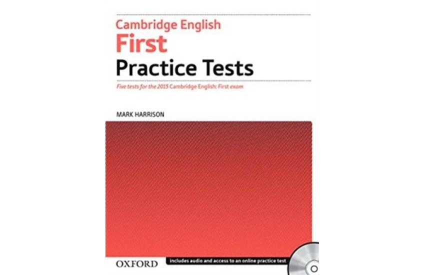 CAMBRIDGE ENGLISH FIRST PRACTICE TESTS (WITHOUT KEY) FOR THE 2015 EXAM
