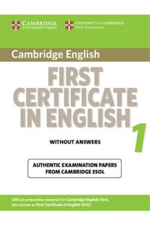 CAMBRIDGE FIRST CERTIFICATE IN ENGLISH 1 STUDENT'S BOOK WITHOUT ANSWERS 2008