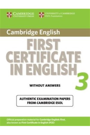 CAMBRIDGE FIRST CERTIFICATE IN ENGLISH 3 STUDENT'S BOOK WITHOUT ANSWERS 2009