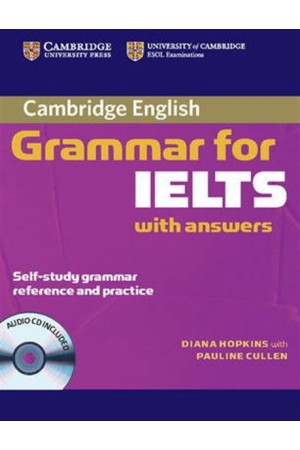 CAMBRIDGE GRAMMAR FOR IELTS STUDENT'S BOOK (+CD) WITH ANSWERS CAMBRIDGE GRAMMAR FOR IELTS STUDENT'S BOOK (+CD) WITH ANSWERS