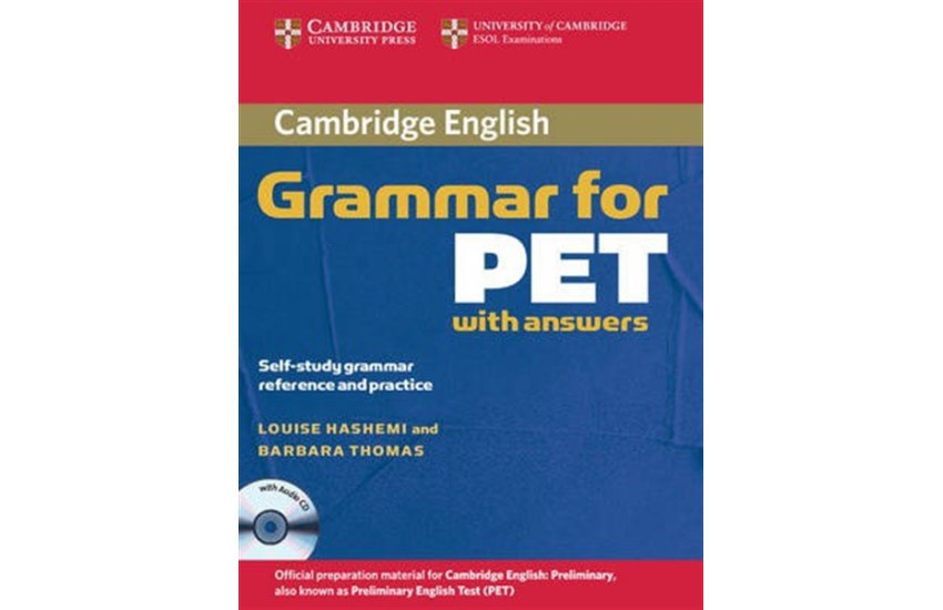 CAMBRIDGE GRAMMAR FOR PET STUDENT'S BOOK (+CD) WITH ANSWERS