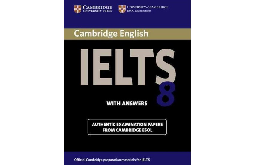 CAMBRIDGE IELTS 8 STUDENT'S BOOK WITH ANSWERS