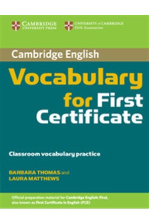 CAMBRIDGE VOCABULARY FOR FCE STUDENT'S BOOK (WITHOUT ANSWERS)