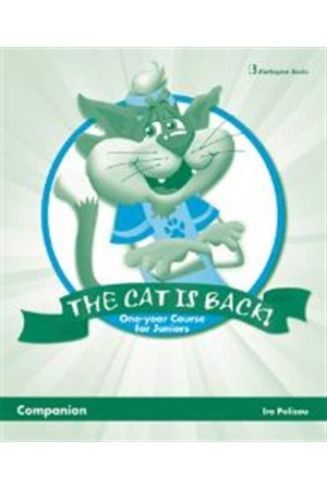 THE CAT IS BACK ONE-YEAR COURSE FOR JUNIORS COMPANION THE CAT IS BACK ONE-YEAR COURSE FOR JUNIORS COMPANION