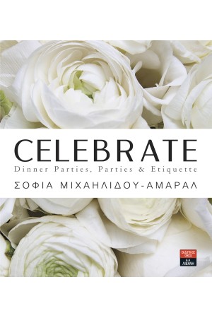 CELEBRATE DINNER PARTIES, PARTIES & ETIQUETTE