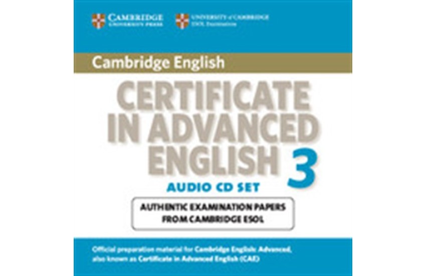 CAMBRIDGE CERTIFICATE IN ADVANCED ENGLISH 3 CD (2) 2008