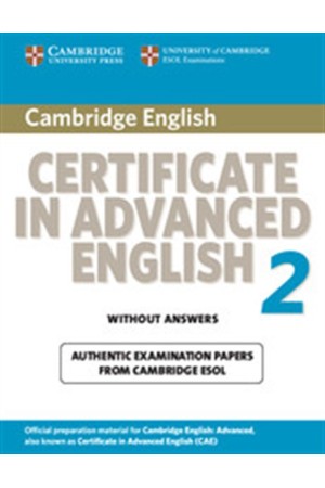 CAMBRIDGE CERTIFICATE IN ADVANCED ENGLISH 2 STUDENT'S BOOK WITHOUT ANSWERS 2008