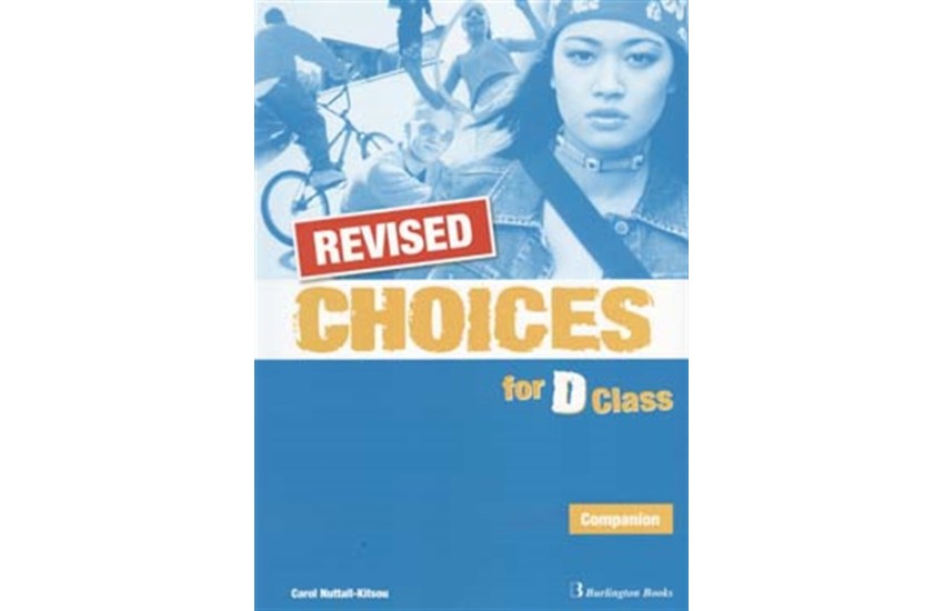 CHOICES FOR D CLASS COMPANION REVISED