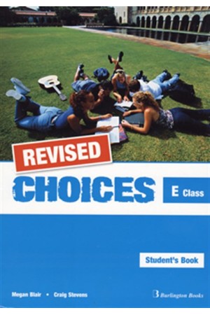 CHOICES FOR E CLASS STUDENT'S BOOK REVISED