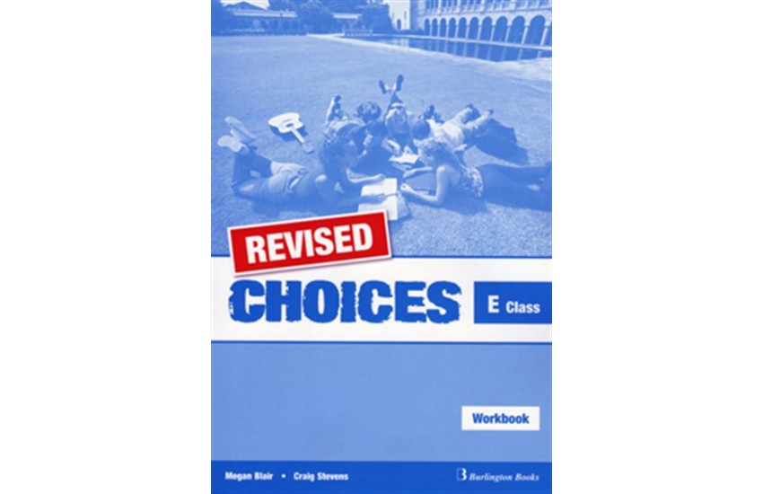 CHOICES FOR E CLASS WORKBOOK (+CD) REVISED