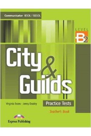 CITY & GUILDS PRACTICE TESTS B2 TEACHER'S BOOK