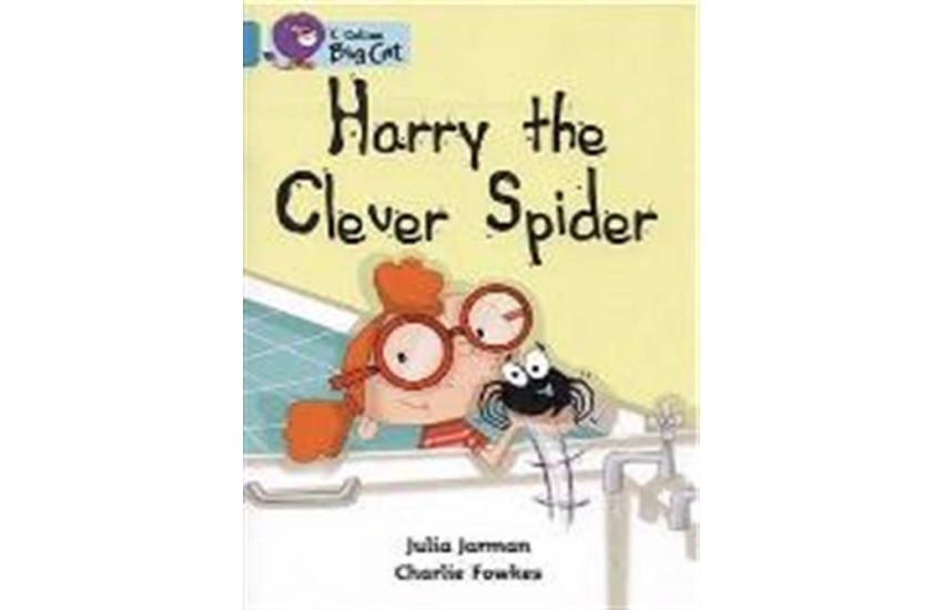 COLLINS BIG CAT: HARRY THE CLEVER SPIDER Band 07/Turquoise PB