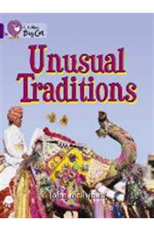 COLLINS BIG CAT: UNUSUAL TRADITIONS Band 08/Purple PB COLLINS BIG CAT: UNUSUAL TRADITIONS Band 08/Purple PB