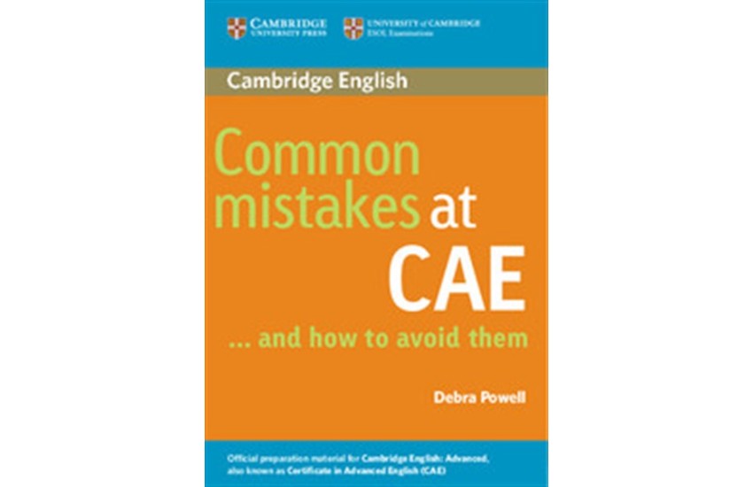 COMMON MISTAKES AT CAE... AND HOW TO AVOID THEM