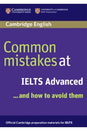 COMMON MISTAKES AT IELTS ADVANCED... AND HOW TO AVOID THEM