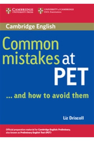 COMMON MISTAKES AT PET...AND HOW TO AVOID THEM