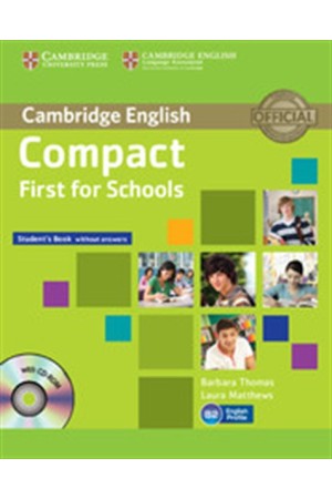 COMPACT FIRST FOR SCHOOLS STUDENT'S BOOK (+CD-ROM)