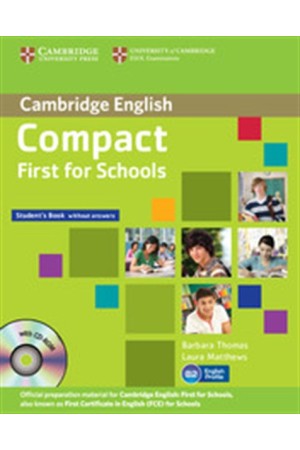 COMPACT FIRST FOR SCHOOLS STUDENT'S PACK (STUDENT'S BOOK + WORKBOOK WITHOUT ANSWERS)
