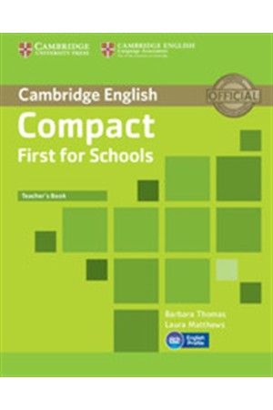 COMPACT FIRST FOR SCHOOLS TEACHER'S BOOK