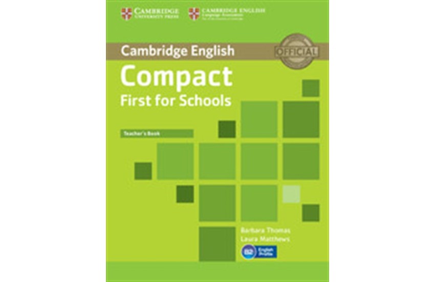 COMPACT FIRST FOR SCHOOLS TEACHER'S BOOK