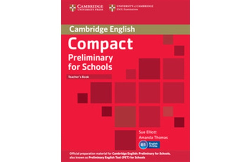 COMPACT PRELIMINARY FOR SCHOOLS TEACHER'S BOOK