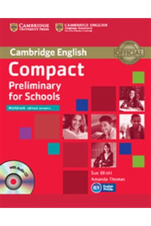 COMPACT PRELIMINARY FOR SCHOOLS WORKBOOK (+AUDIO CD)