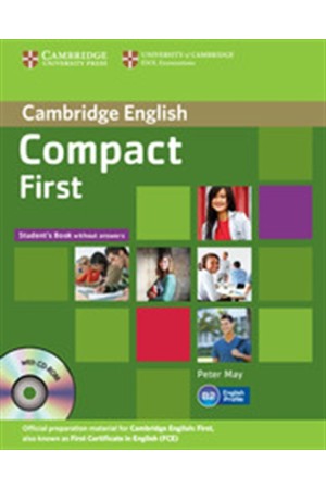 COMPACT FIRST STUDENT'S BOOK (+CD-ROM) COMPACT FIRST STUDENT'S BOOK (+CD-ROM)