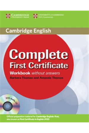 COMPLETE FIRST CERTIFICATE WORKBOOK WITHOUT ANSWERS (+CD)