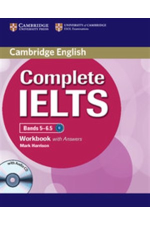COMPLETE IELTS WORKBOOK (+AUDIO CD) WITH ANSWERS BANDS 5-6.5 COMPLETE IELTS WORKBOOK (+AUDIO CD) WITH ANSWERS BANDS 5-6.5