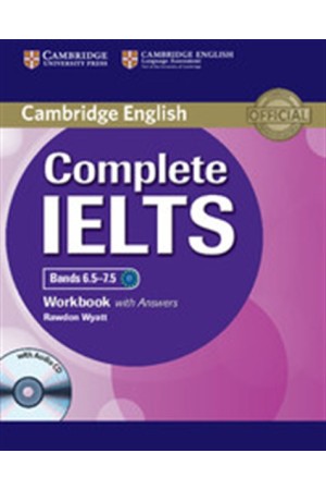 COMPLETE IELTS WORKBOOK (+AUDIO CD) WITH ANSWERS BANDS 6.5-7.5
