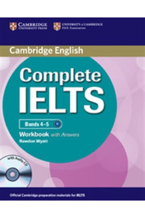 COMPLETE IELTS WORKBOOK (+AUDIO CD) WITH ANSWERS BANDS 4-5