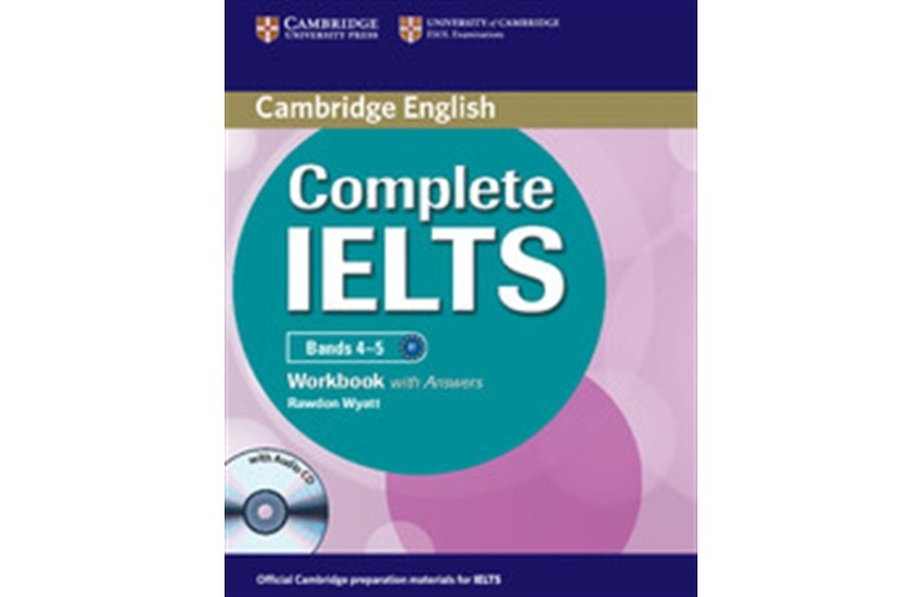 COMPLETE IELTS WORKBOOK (+AUDIO CD) WITH ANSWERS BANDS 4-5